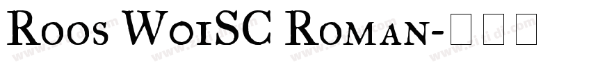 Roos W01SC Roman字体转换
